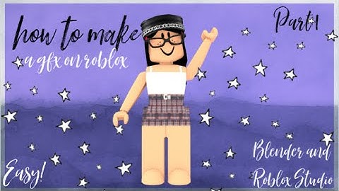 How to make a gfx for roblox || Part 1 || Easy