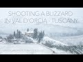 Shooting a Blizzard in Val d&#39;Orcia, Tuscany - Landscape Photography Vlog #2 - Burian 2021