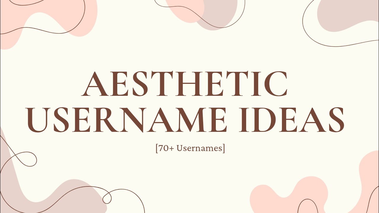 Aesthetic Usernames Ideas!!(70+ Username)|YouTube/Instagram channel