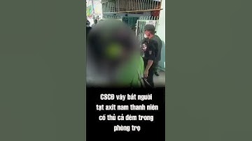🔥 Nghẹt thở CSCĐ vây bắt người tạt axit nam thanh niên, cố thủ cả đêm trong phòng trọ
