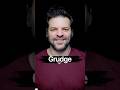 Grudge لفظ و معنى كلم