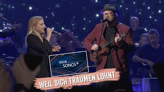 Gregor Meyle &amp; Jeanette Biedermann  &quot;Weil sich träumen lohnt&quot; (YOUR SONGS 2023)