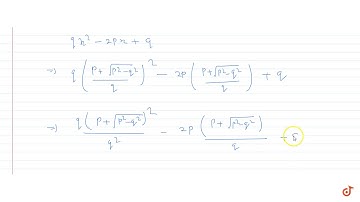 If `x =(sqrt(p + q) + sqrt(p-q))/(sqrt(p+q)-sqrt(p-q))` find the value of `qx^2-2px + q`