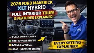 2026 Ford Maverick XLT Hybrid - Full Interior Tour & Features Explained