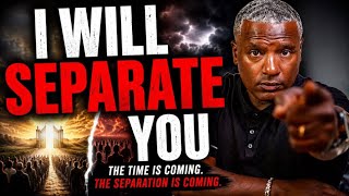 God Is Warning You.. “Separation Is Coming Into Your Life”.. -Be Careful-