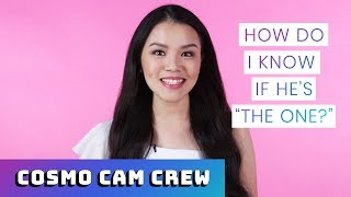 The Cosmo Cam Crew Asks: How Do I Know If He's 