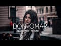 DON OMAR -- DANZA KUDURO (SLOWED   REVERB)LOFI MUSIC.🎧