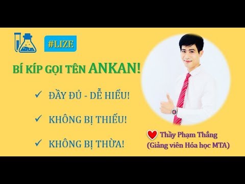 Video BÍ KÍP GỌI TÊN CÁC ĐỒNG PHÂN ANKAN SIÊU DỄ NHỚ - THẦY... - youtube