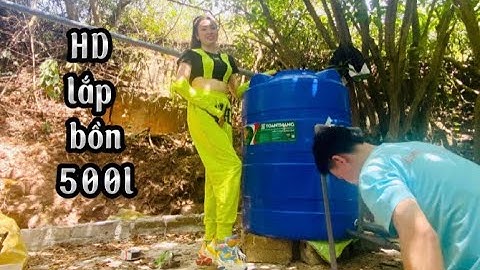 HD lắp bồn 500l tự chế lọc nước nhiễm sắt nặng tại nhà hàng Hải triều Quỳnh lập /lọc nước thiên hà