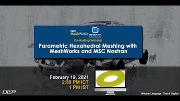 Parametric Hexahedral Meshing with MW and MSC Nastran - DEP & Sigma Solutions Co-hosted Webinar