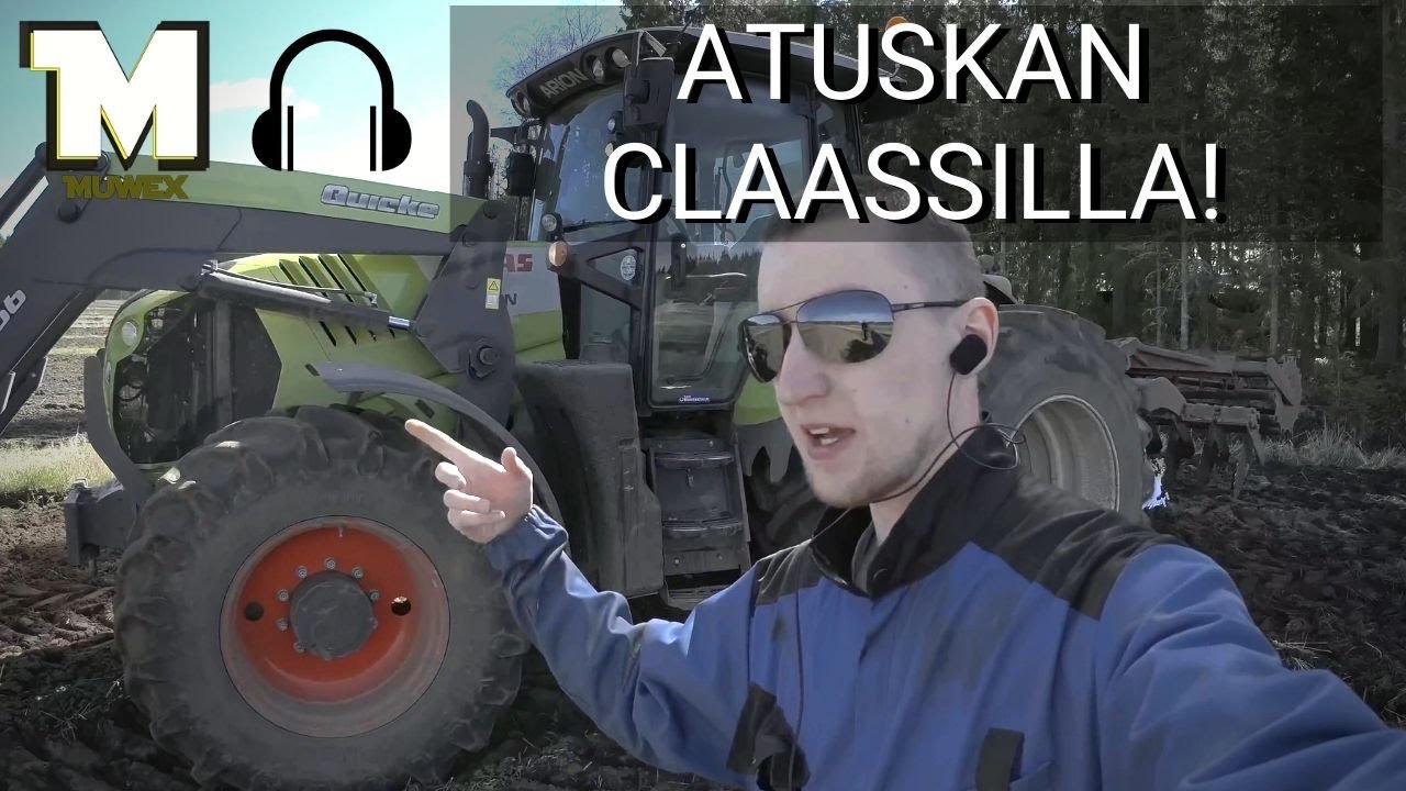 Atuskan maatilalla auttelemassa - Claas Arion 630