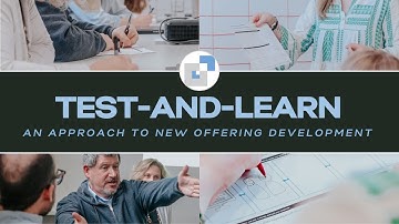 Test-and-Learn: An Approach to New Product Development