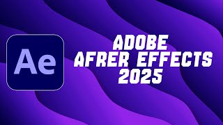 Adobe After Effects 2025 Crack | After Effects Free Download | After Effects Crack