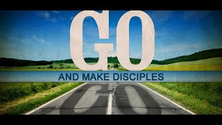 Go and Make Disciples: I Would Have, And You Would Not