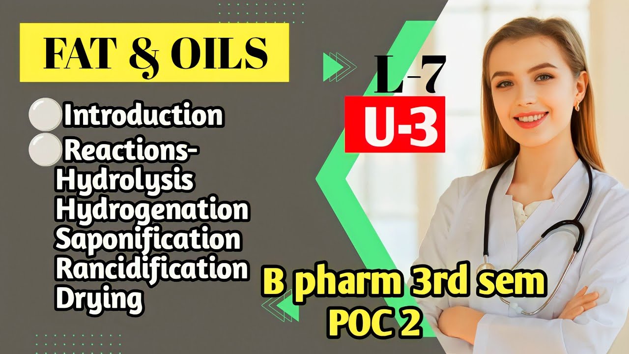 Unit 3 | Fat & oils | Reaction of fat and oils | Difference between oil ...