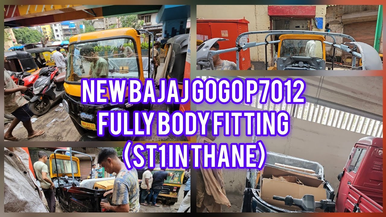 New Bajaj gogo p7012 ||full body fitting ||st1 IN THANE 🛺🛺