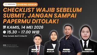 CHECKLIST WAJIB SEBELUM SUBMIT, JANGAN SAMPAI PAPERMU DITOLAK !! 14 Mei 2026