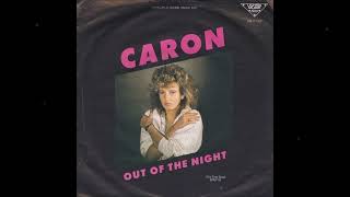 Caron - Out Of The Night (Captain' The First Step Edit)