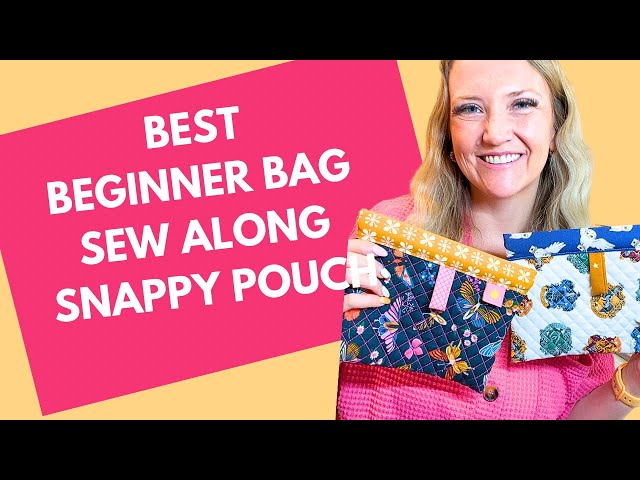 Make a Snappy Pouch Sew Along Tutorial! FREE bag pattern perfect