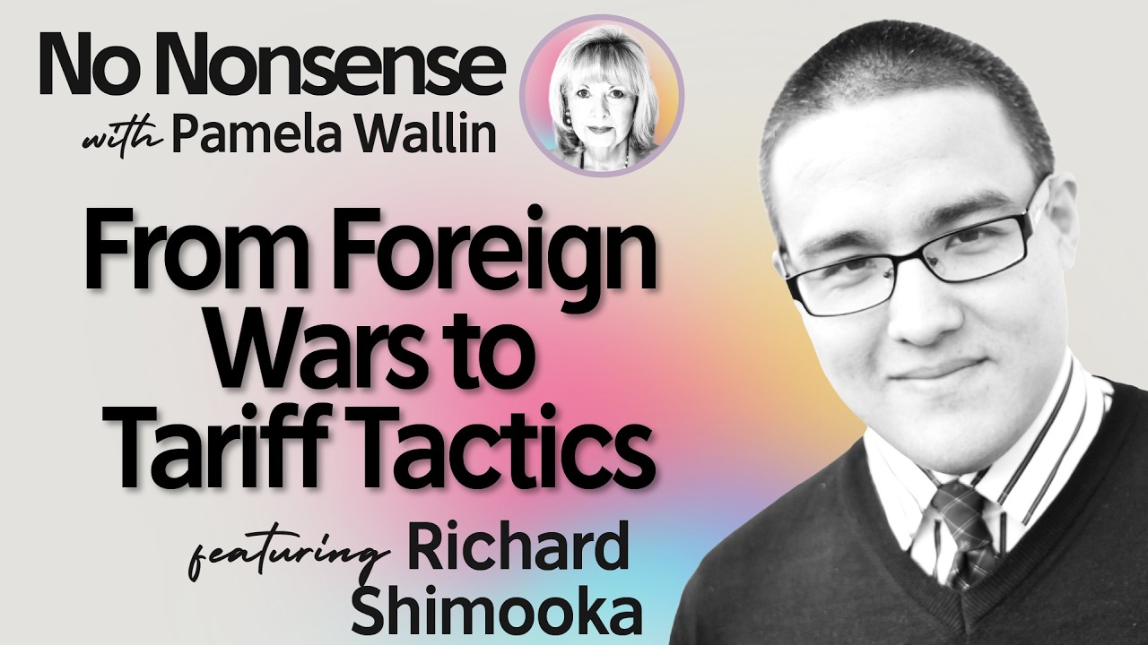 From Foreign Wars to Tariff Tactics with Richard Shimooka