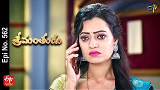Srimanthudu | 17th November 2022 | Full Epi No 562 | ETV Telugu