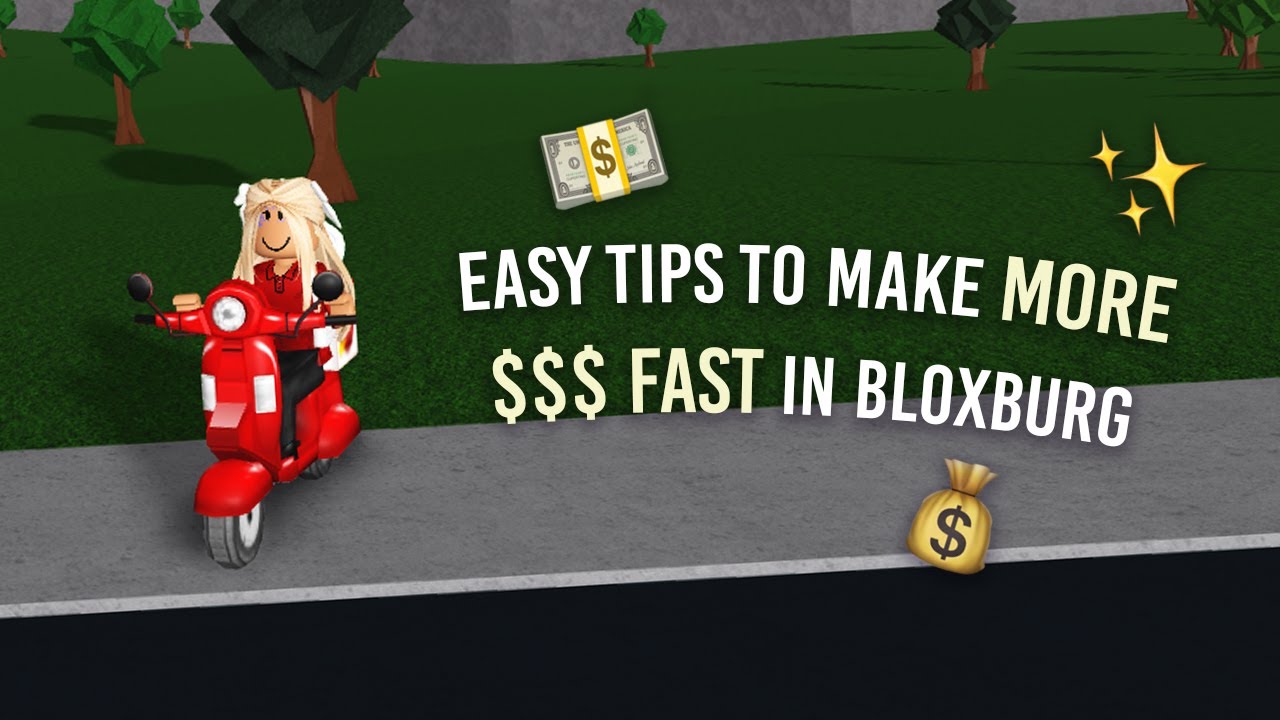 Easy Tips to Make MORE FAST in Bloxburg! YouTube