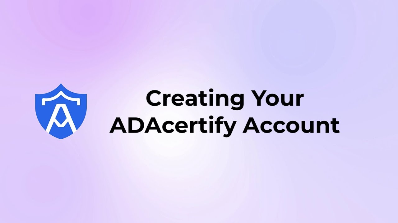How to Create an ADAcertify Account | Quick Start Guide