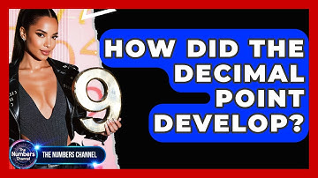 How Did The Decimal Point Develop? - The Numbers Channel