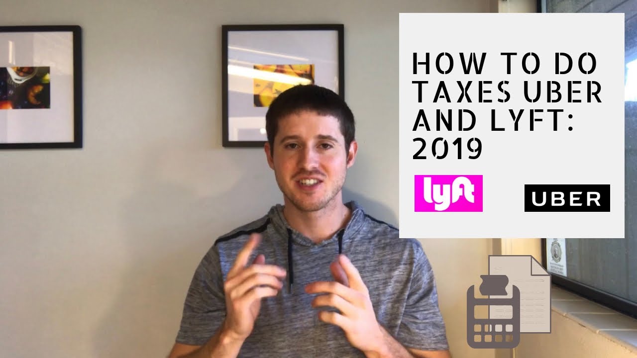 How to Do Taxes For Uber And Lyft 2019 Deductions & Tips & Tricks YouTube