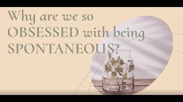 The Science of Spontaneity