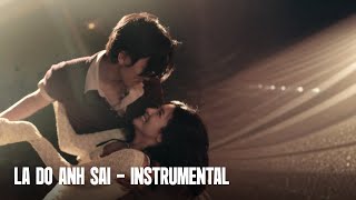Kimlong - Là Do Anh Sai Instrumental
