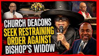 Church Deacons Seek Restraining Order Against Bishop’s Widow