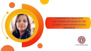 C program to calculate the division obtained by the student using nested if-else approach