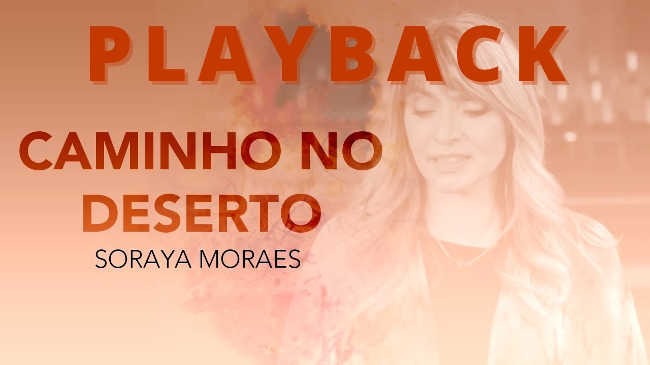 Caminho No Deserto Soraya Moraes Playback 