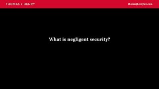 What is negligent security?
