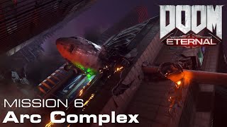 DOOM Eternal - Mission 6 | Arc Complex