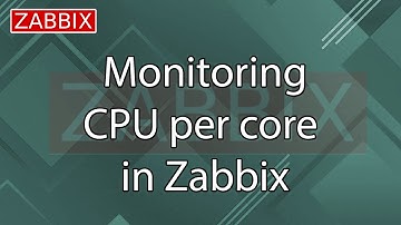 How to Monitor CPU per Cores in Zabbix