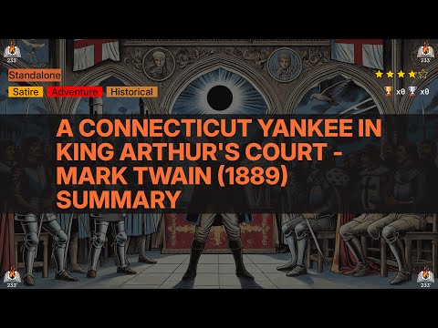 A Connecticut Yankee in King Arthur's Court - Mark Twain (1889) Summary