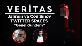 Jahrein ve Con Sinov Gündem Twitter Spaces(2 Spaces Bir Videoda)[Muhalefeti ve İktidarı Eleştiriyor]