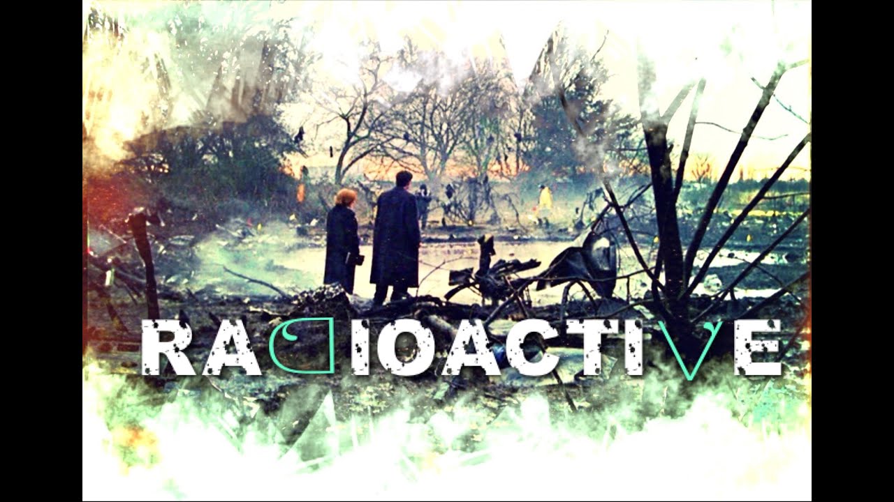 X-Files // radioactive