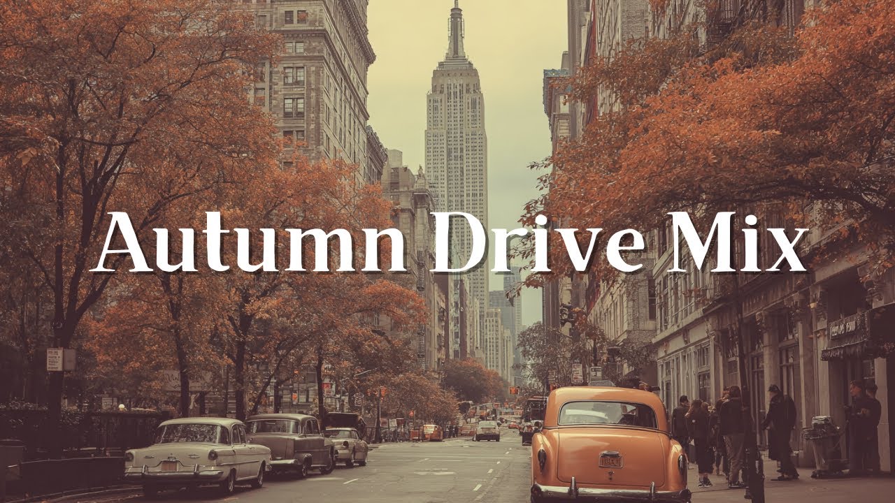 Autumn Afternoon Drive Music 🍂 | Drive & Chill Mix