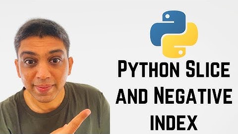 Python Slice and Negative index
