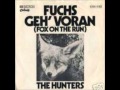 The Hunters - Fuchs Geh' Voran (Fox On The Run)