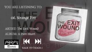The Exit Wound - Strange Fire