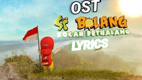 OST SI BOLANG (lofi version) || lyrics