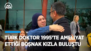 Türk doktor, Bosna Savaşı'nda ameliyat ettiği Boşnak kızla 27 yıl sonra buluştu Resimi