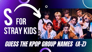 [KPOP GAME] GUESS THE KPOP GROUP NAMES FROM A TO Z CHALLENGE! (BOY GROUP EDITION)