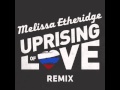 Melissa Etheridge - Uprising Of Love Bent Collective Radio Edit (Official Audio)