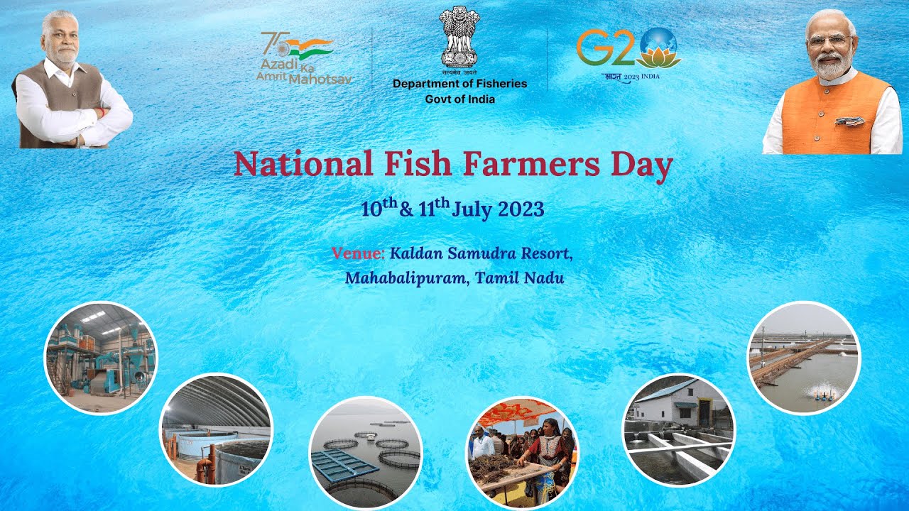 National Fish Farmers Day Meet Mahabalipuram, Tamil Nadu,10 July 2023 YouTube