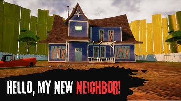 Hello, My New Neighbor! (v.1.1) - Hello Neighbor mod kit